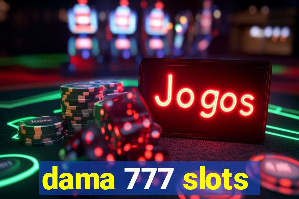 dama 777 slots